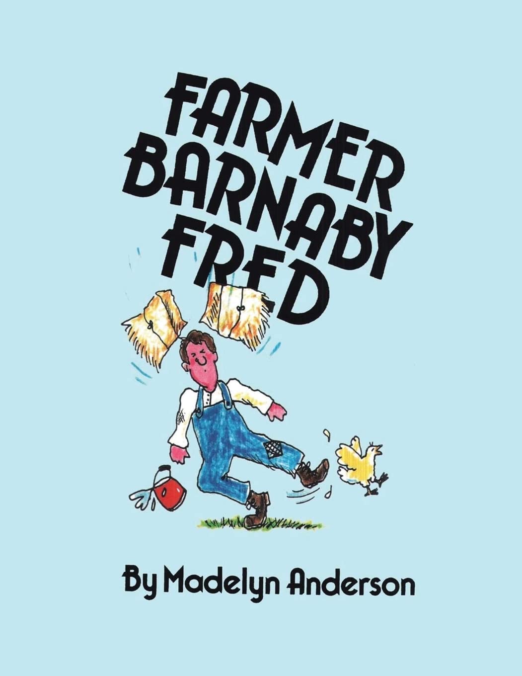 Author's Tranquility Press presents: Farmer Barnaby Fred - A Hilarious Tale of Barnyard Mayhem