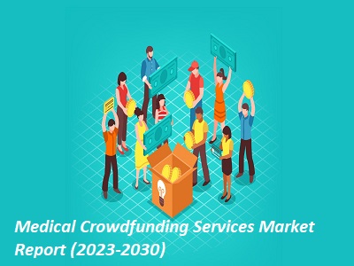 Medical Crowdfunding Services Market Set for Explosive Growth : StartEngine, SeedInvest, ImpactGuru, Indiegogo