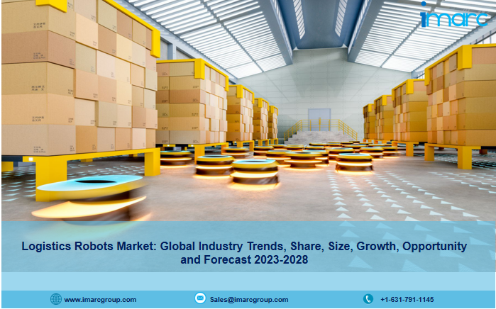 Logistics Robots Market Size 2023 | Share, Trends, Forecast and Analysis of Key Players 2028