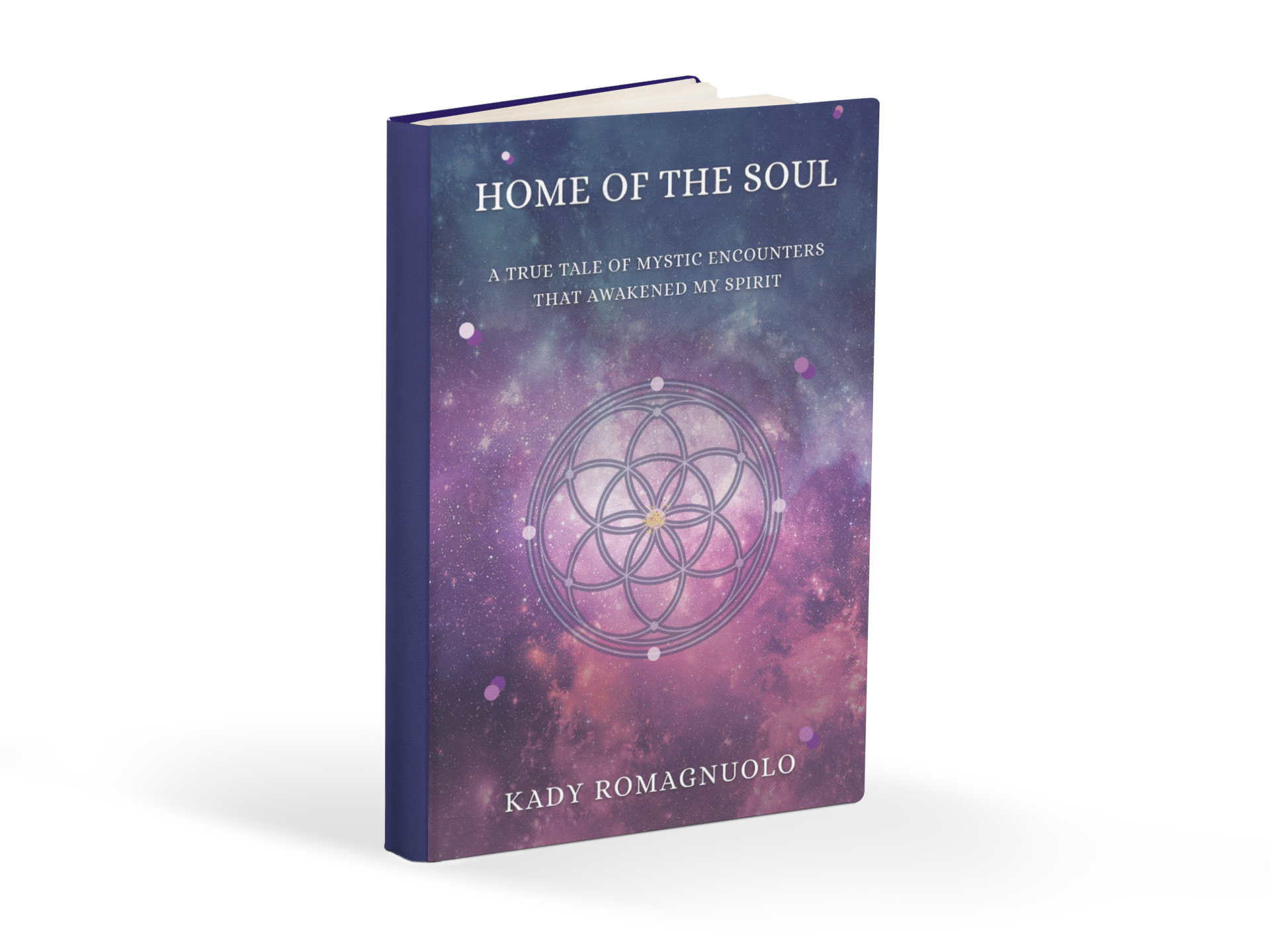 Home Of The Soul by Kady Romagnuolo Helps Readers Awaken Their True Purpose in Life