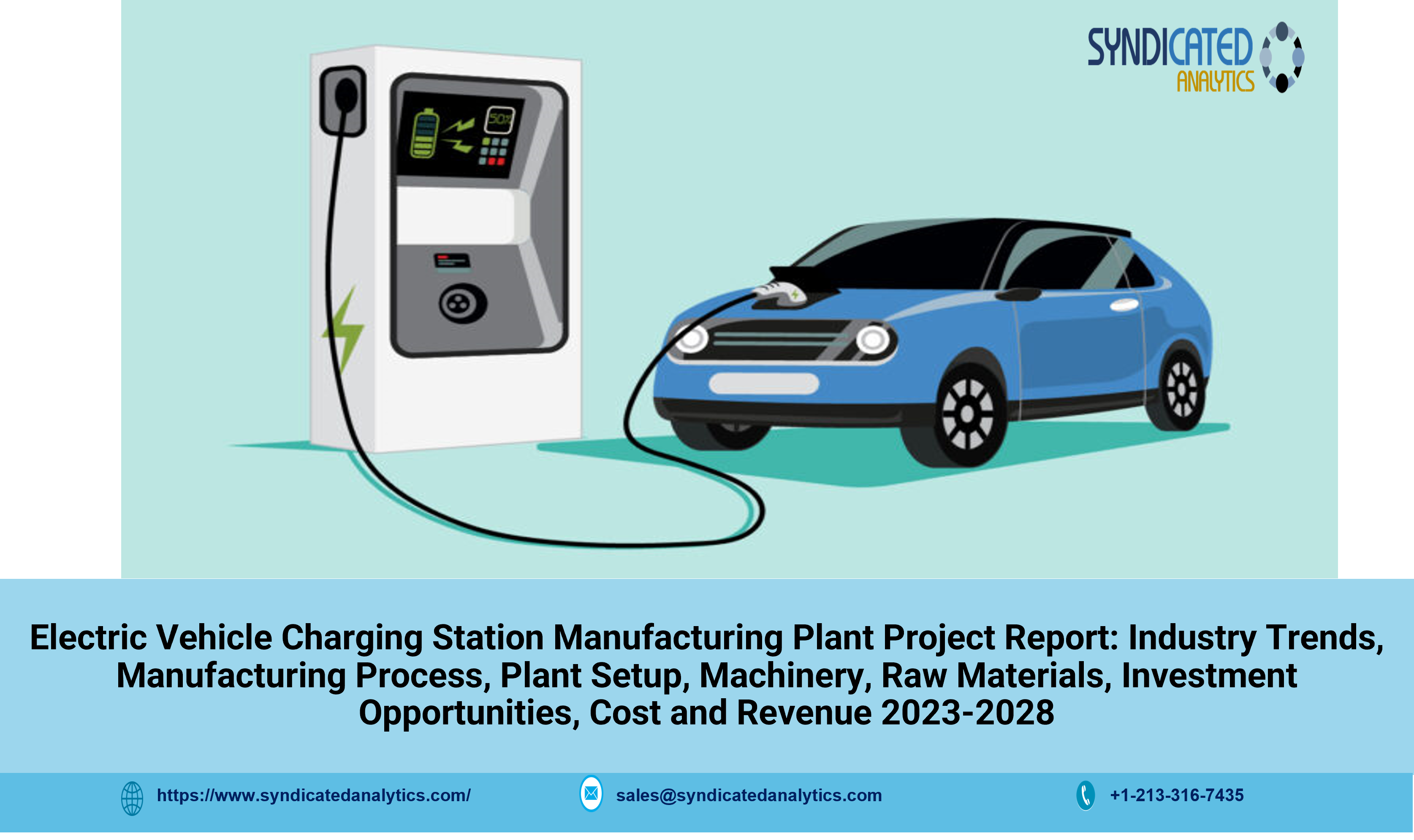 Electric Vehicle Charging Station Project Report 20232028 Plant Setup