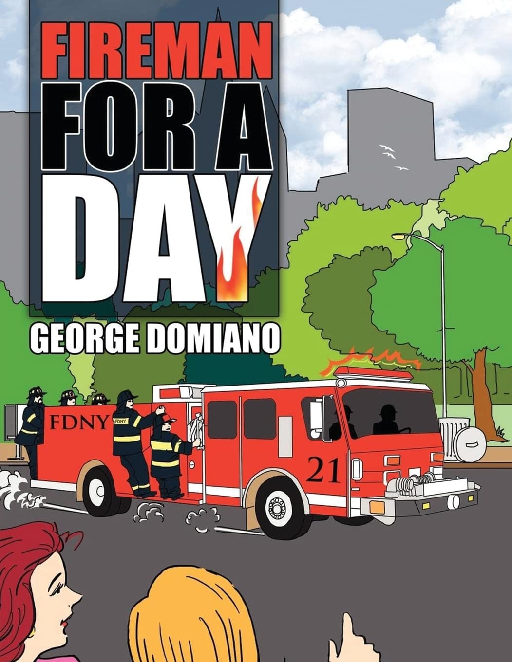 Author's Tranquility Press presents: Fireman for a Day - A Heartwarming Story of a Father and Son