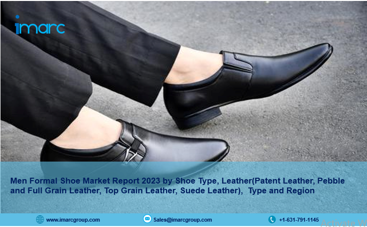 Global Men Formal Shoe Market Report 2023-2028: A $14 Billion Opportunity - IMARCGroup.com