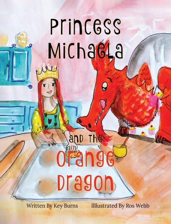 Key Burns Releases New Children’s Book - Princess Michaela and the Orange Dragon