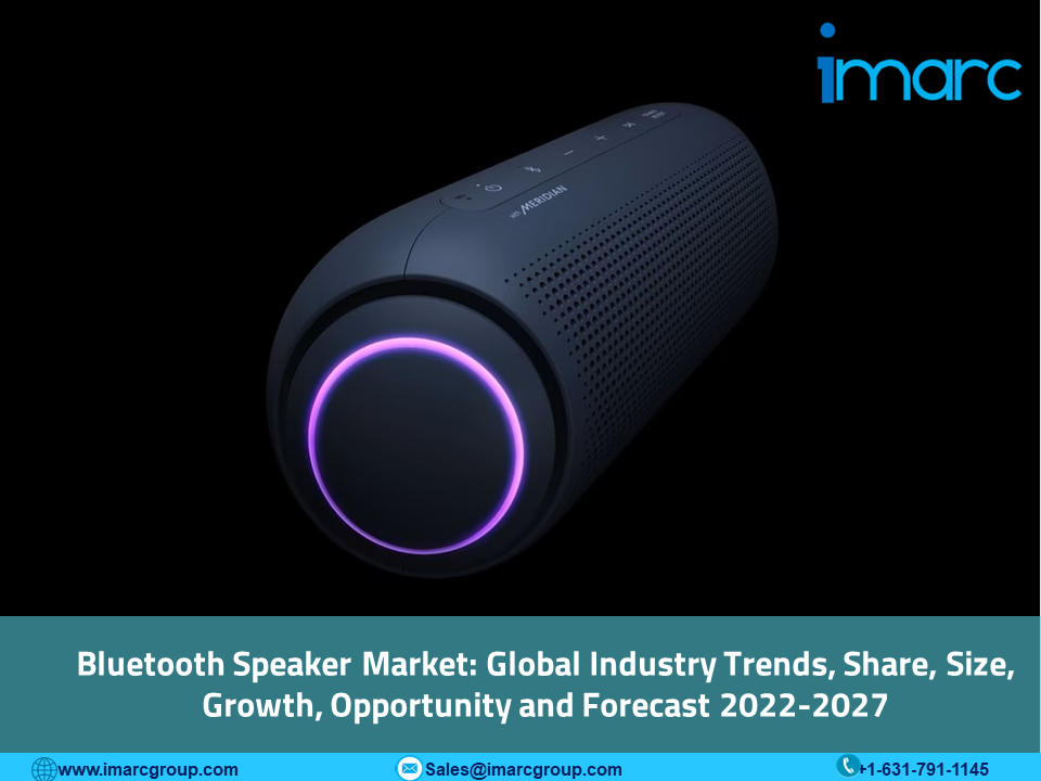 Bluetooth Speaker Market Size is Projected to Reach US$ 30.4 Billion by 2027, Industry CAGR 19.1% | IMARC Group