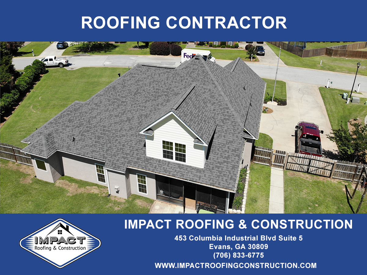 How to Choose an Evans GA Roofing Contractor: Tips from the Experts at Impact Roofing & Construction