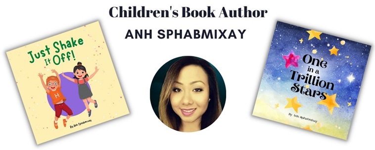 Anh Sphabmixay Releases Two New Children’s Books - Just Shake It Off! And One in A Trillion Stars
