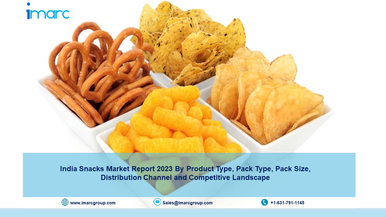 Snacks Market in India 2023: Industry Overview, Growth, Trends and Forecast till 2028
