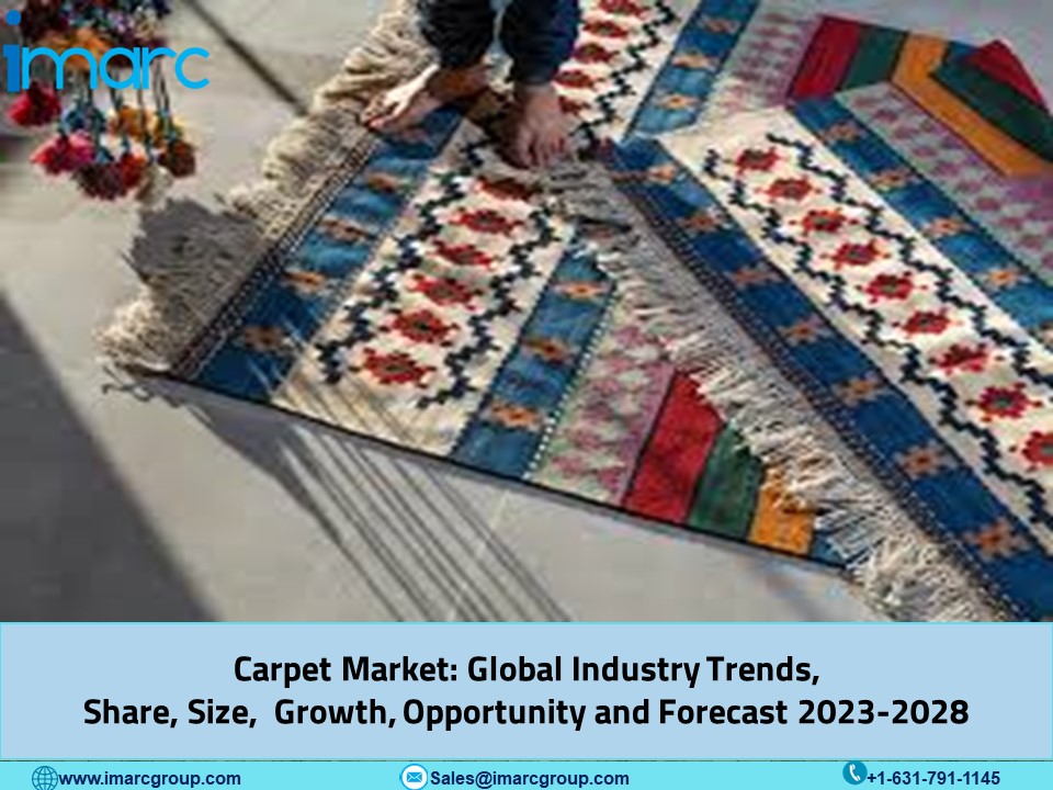 Carpet Market Size, Share, Global Industry Outlook, Overview, Trends, Analysis and Forecast 2023-2028