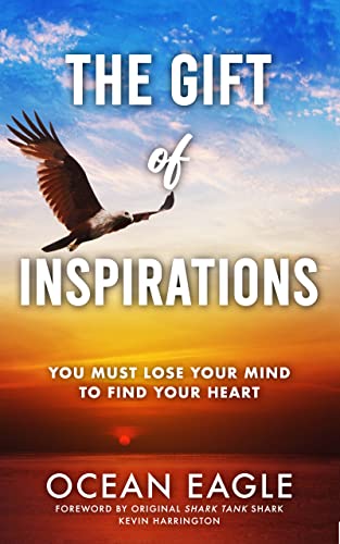 New book "The Gift of Inspirations" by Ocean Eagle is released, a powerful collection of sayings, reflections, and spiritual wisdom that showcases the power of language to transform and elevate
