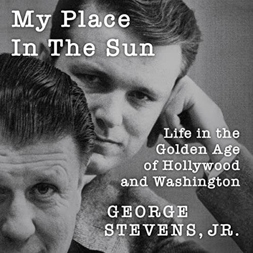 New Audio Book Offers Listeners A First-Hand Account of The Golden Age of Hollywood And Washington - And Of A Celebrated Family - Told By The Award-Winning Author Whose Career In Film, TV, Government