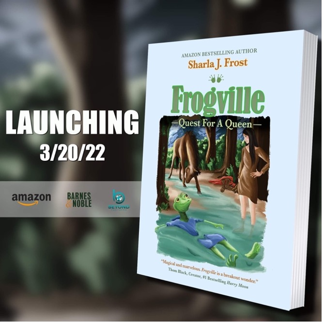 Just In Time For World Frog Day, ‘Frogville’ Author Launches Book 3 Of The Trilogy - Fun Reading For Kids Ages 8-13, Kid-Lit Book Literary Fame Leaps Ahead
