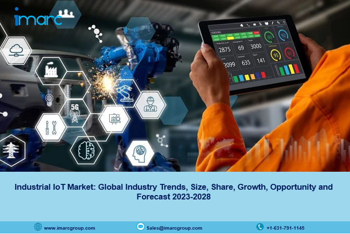 Industrial IoT Market Size, Share, Growth, Trends and Forecast 2023-2028