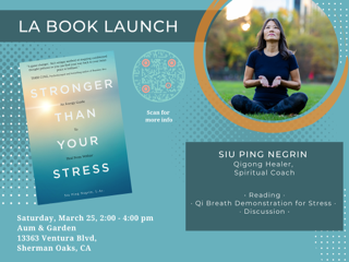 Qigong Energy Healer, Spiritual Coach and Acupuncturist Siu Ping Negrin Announces Release of Her New Book, "Stronger Than Your Stress"