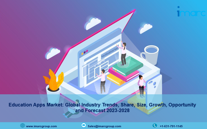 Education Apps Market Report 2023, Size, Share, Trends and Forecast to 2028