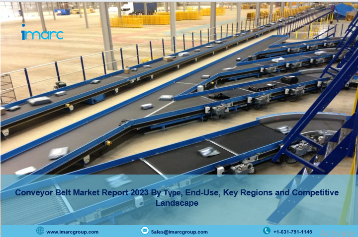 Conveyor Belt Market Overview 2023-2028 | Industry Analysis Report