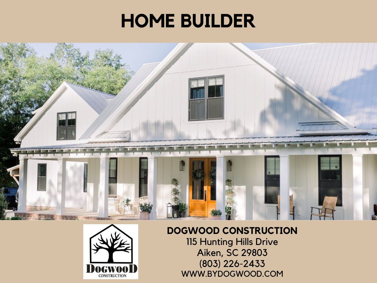 Dogwood Construction Experts Provide a Comprehensive Guide to Choosing the Right Home Builder in Aiken SC