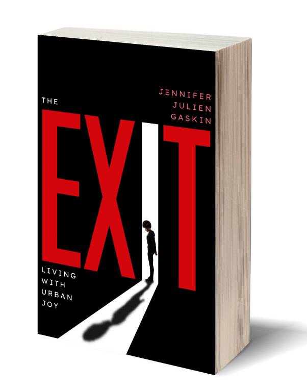 Jennifer Julien Gaskin Announces New Book "The Exit - Living with Urban Joy"