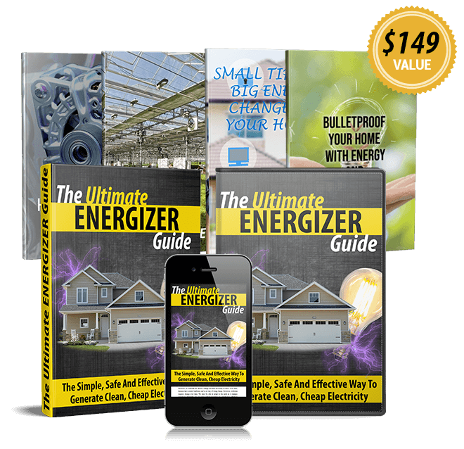 Ultimate Energizer Guide Reviews: The Simple, Safe And Effective Way To Generate Clean Electricity 