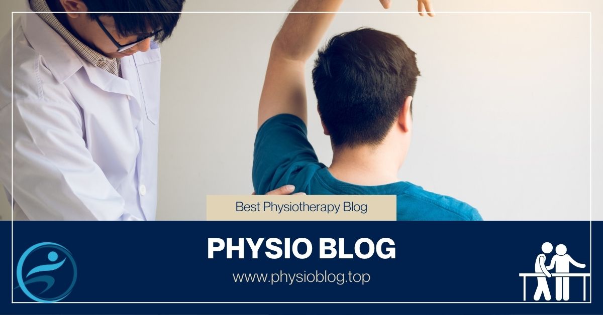 PhysioBlog.top Website Provides The Ultimate Resource For Physiotherapy Enthusiasts