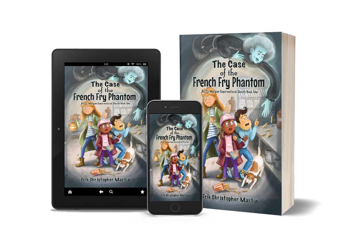 Erik Christopher Martin Releases New Middle Grade Paranormal Mystery - The Case of the French Fry Phantom