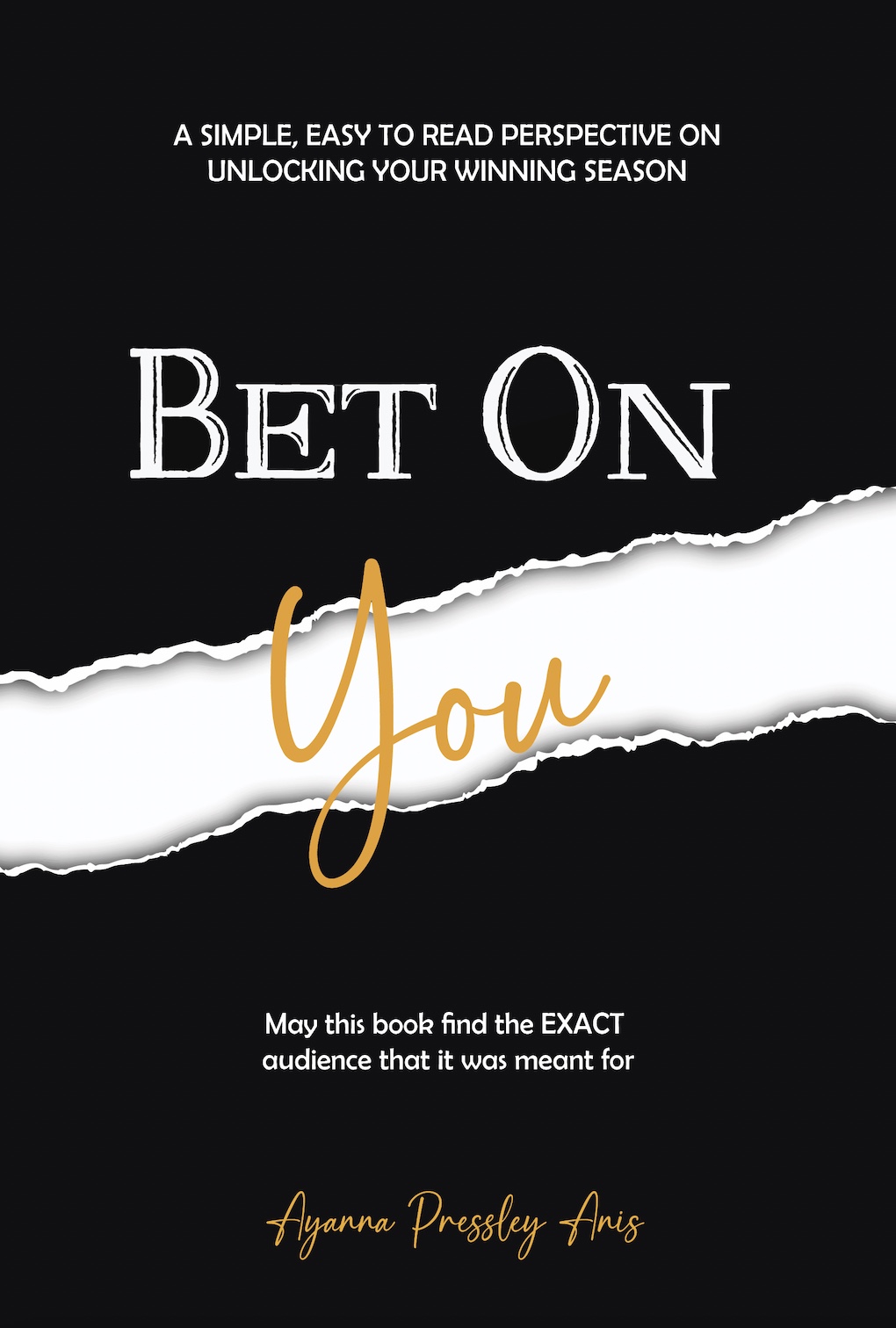 New Book "Bet on You" Encourages Readers to Seize Control of Life by Unlocking Their Inner Power 