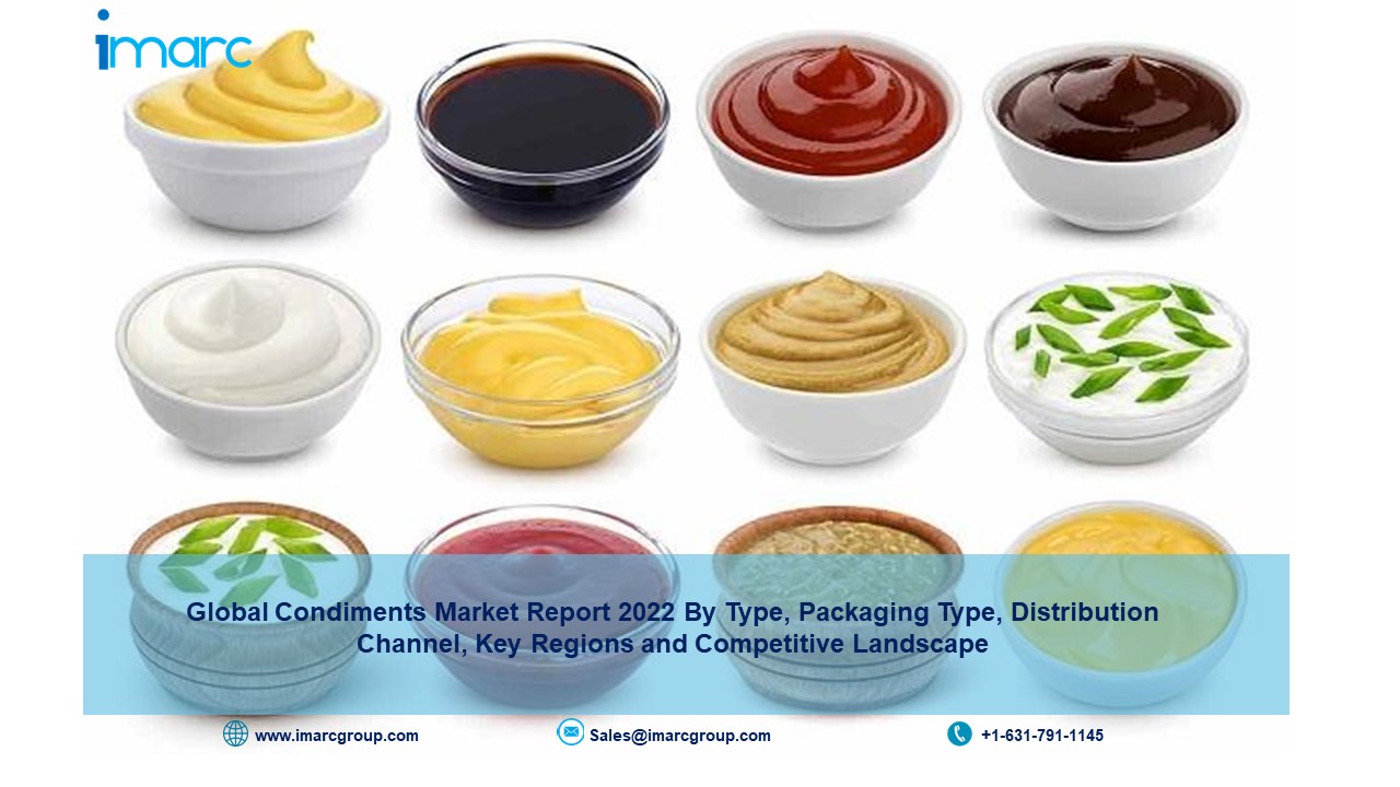 Condiments Market Growth, Trends Report, Size, Industry Demand and Forecast 2022 to 2027