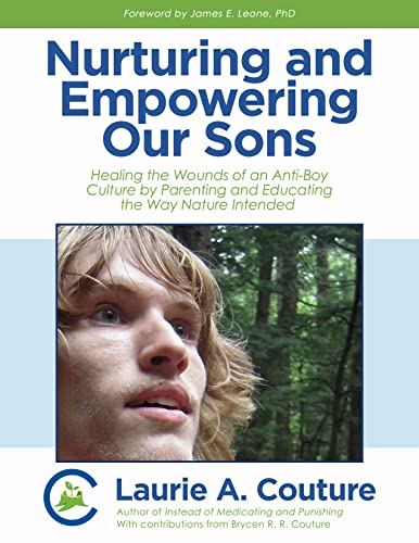New book "Nurturing and Empowering Our Sons" by Laurie A. Couture is released, a detailed, groundbreaking approach to raising boys in troubled modern society