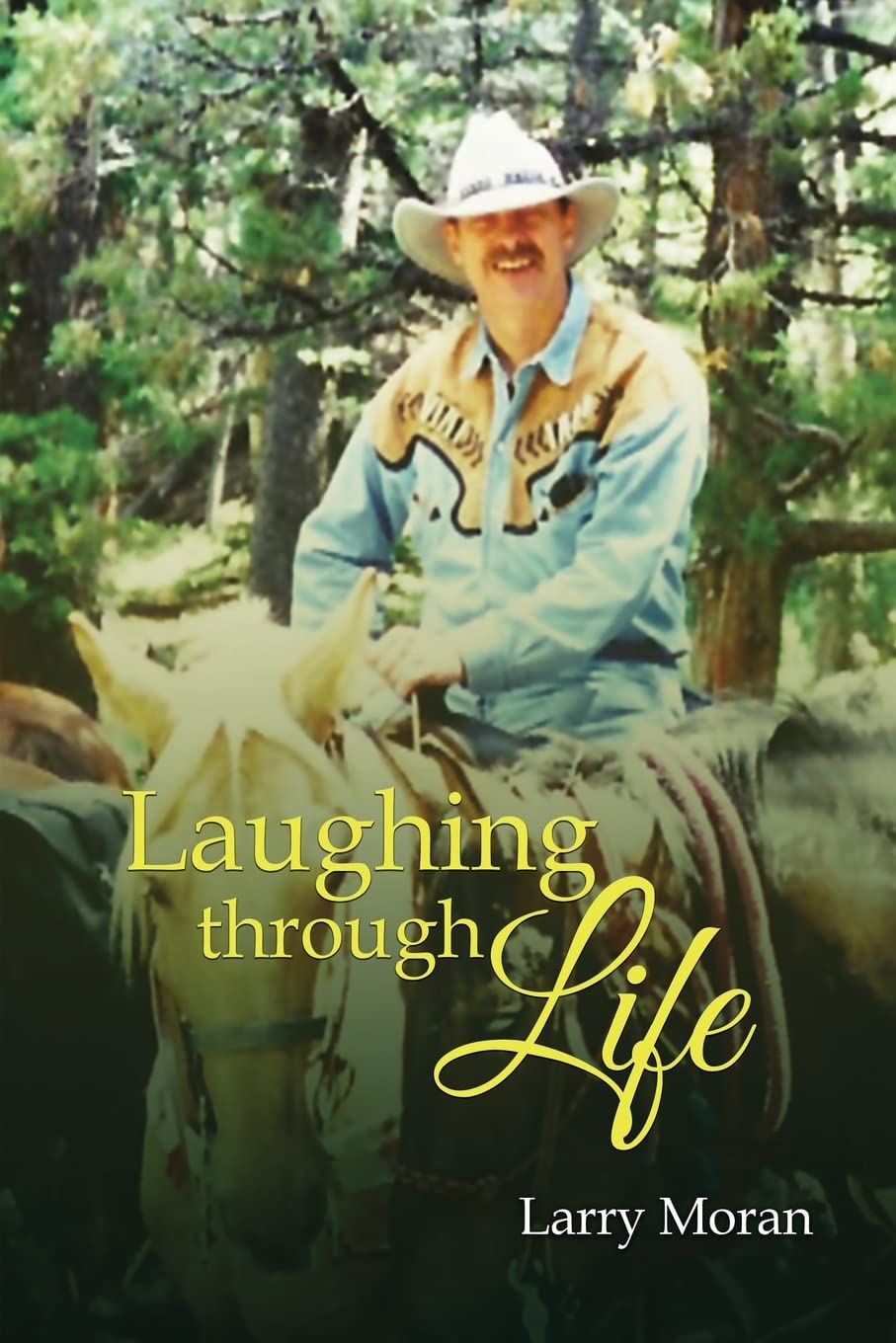"Laughing through Life: Finding Joy in the Journey" by Author Tranquility Press