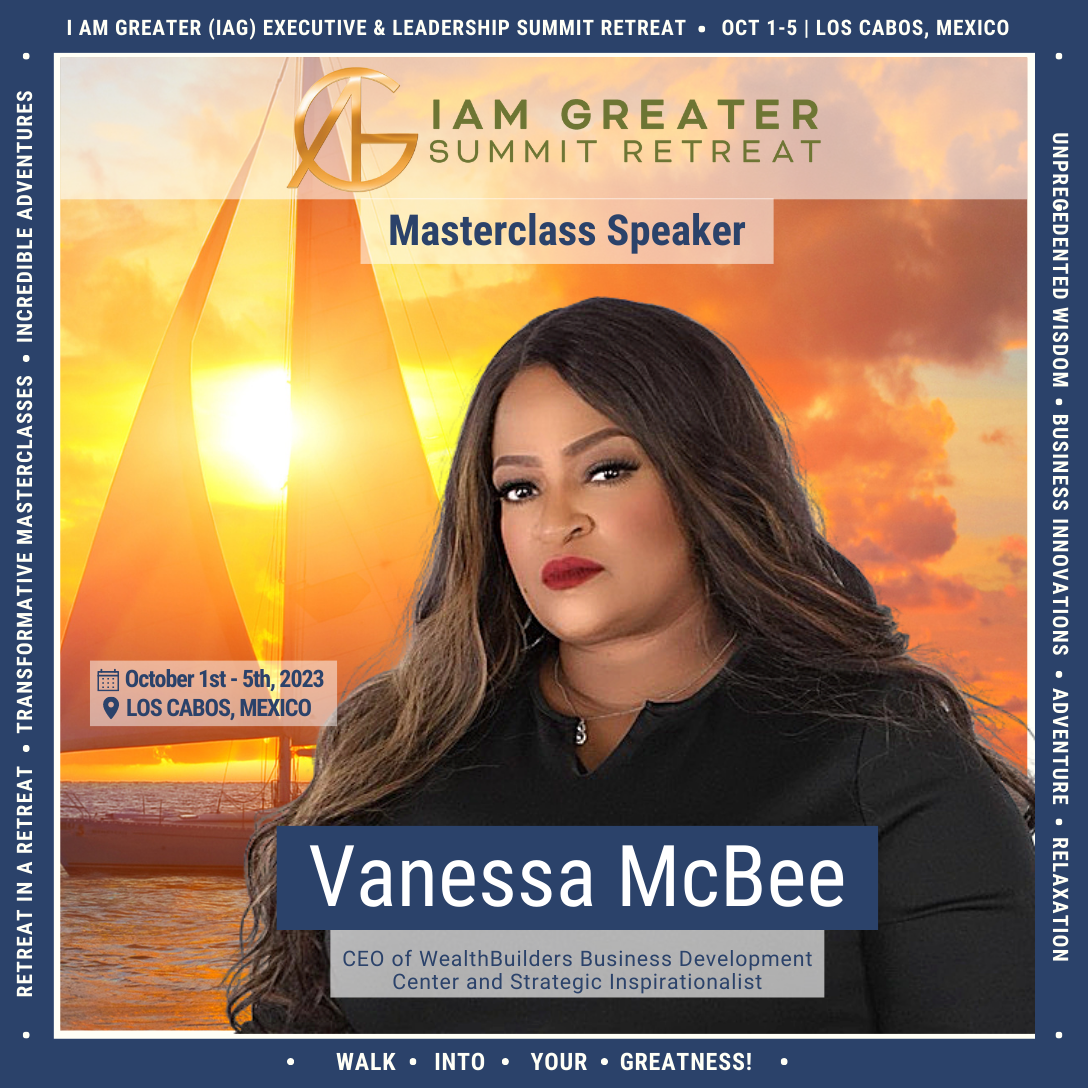 Discover How to "Make Change" with Vanessa McBee at the I Am Greater Summit Retreat  