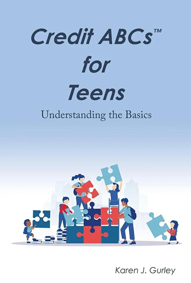 Entrepreneur Karen J. Gurley Releases New Book "Credit ABCs for Teens, Understanding the Basics"