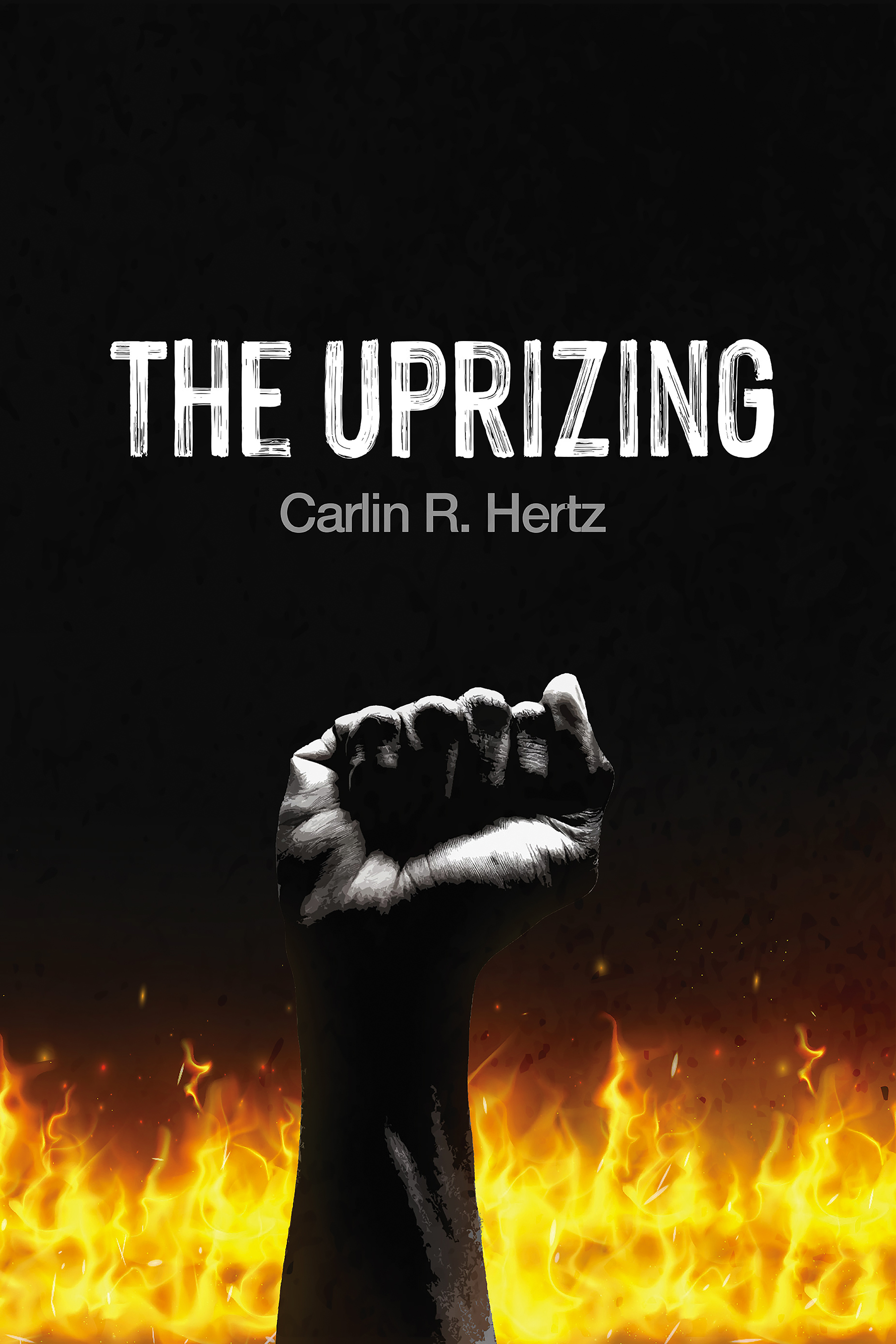 Author Carlin Hertz Releases Book "The Uprizing" on Amazon 