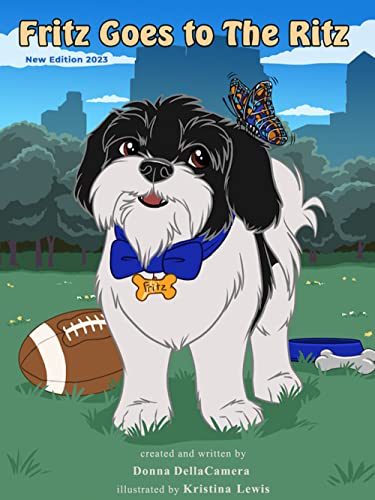 New middle grade novel "Fritz Goes to The Ritz" by Donna DellaCamera is released, the charming story of Fritz the dog learning to embrace differences, maintain hope, and dream big