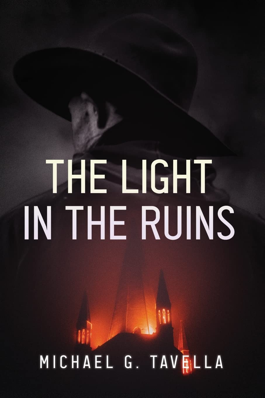 Author's Tranquility Press Presents Michael Tavella's Gripping New Book "The Light in the Ruins"