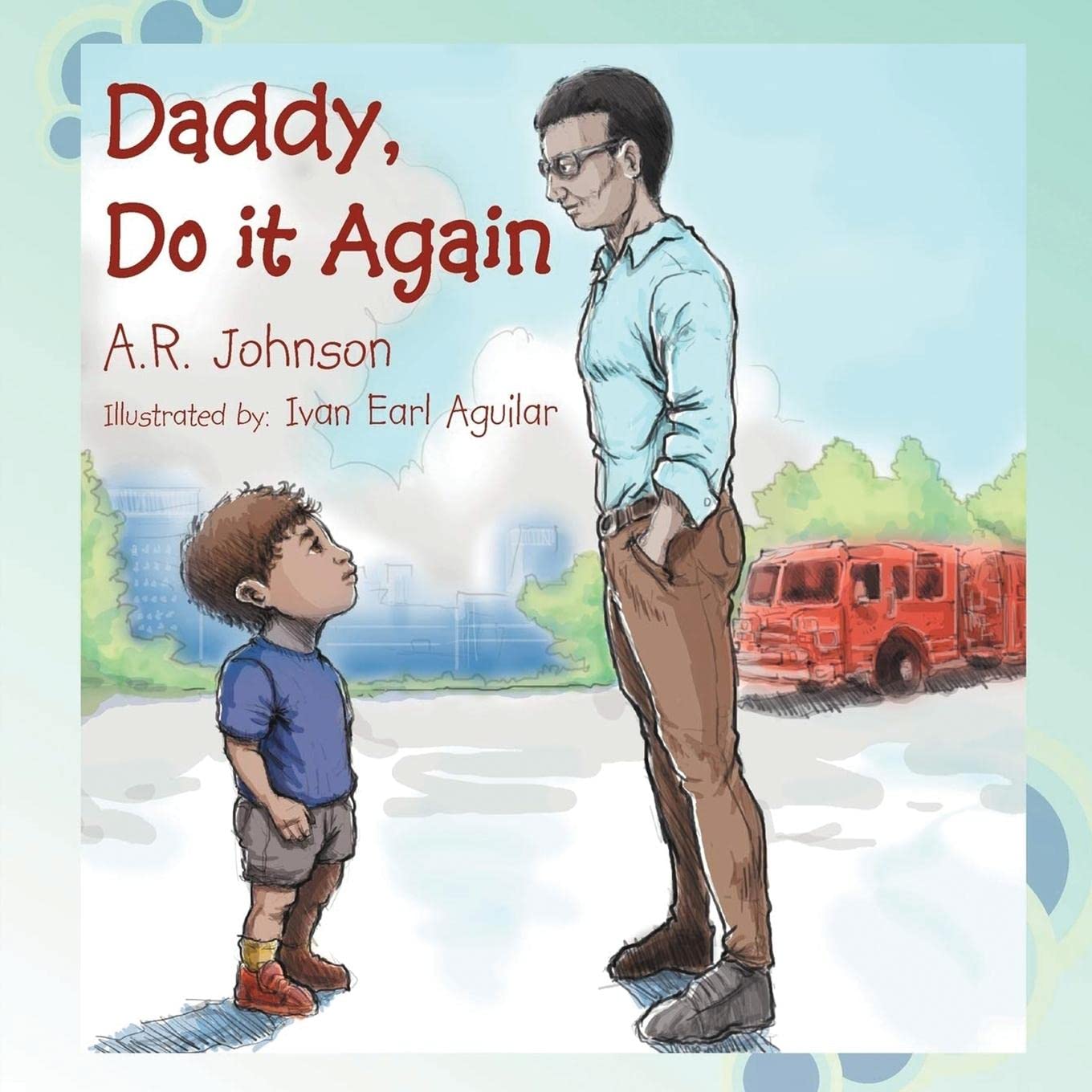 Author's Tranquility Press presents "Daddy, Do It Again”