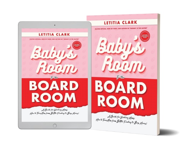 Author Letitia Clark Releases New Self-Help Book Baby's Room to the Board Room