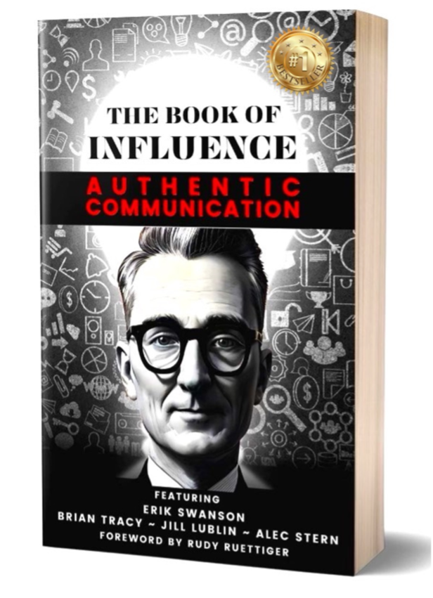 Historic Book Launch of The Book of Influence - Authentic Communication featuring Erik "Mr. Awesome" Swanson and with 33+ Professional Co-Authors