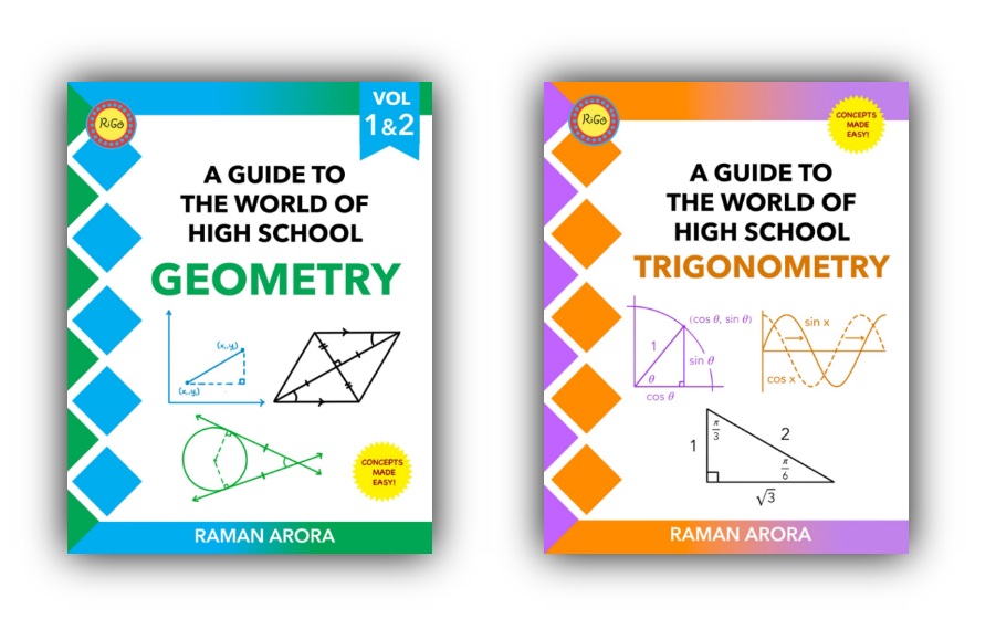 Raman Arora Releases Two New Guides About The World of High School Mathematics