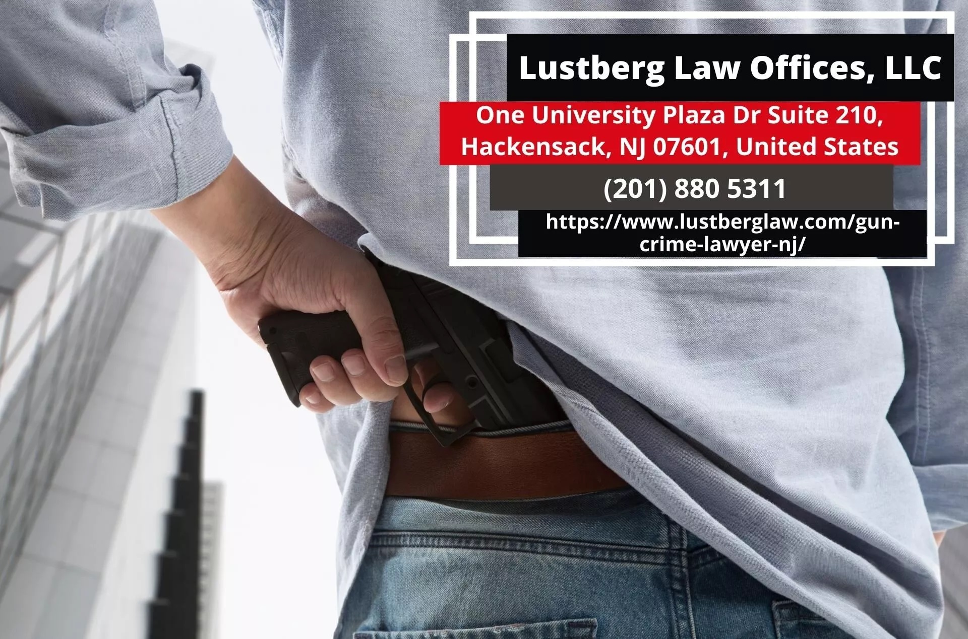 Gun Crime Lawyer Adam M. Lustberg Unravels New Jersey's Intricate Firearm Legislation