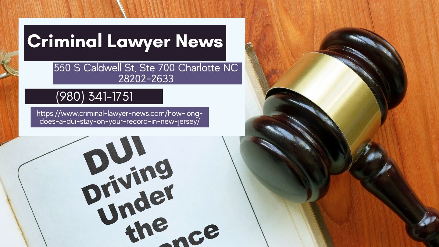 New Article from Criminal Lawyer News Sheds Light on DUI Consequences in New Jersey