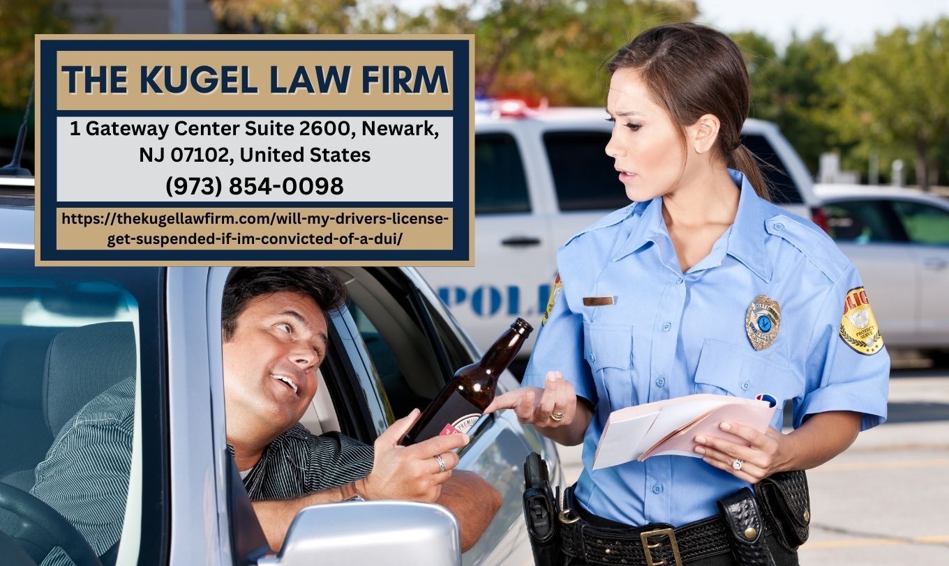 New Jersey DUI Lawyer Rachel Kugel Explains Consequences of DUI Convictions on Driver's License