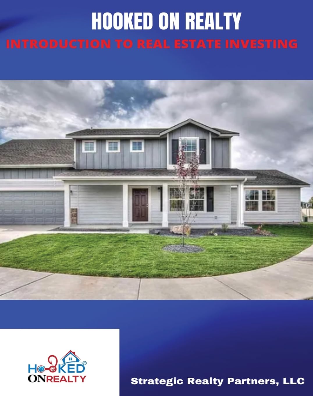 Strategic Realty Partners LLC Releases Comprehensive Guide for Aspiring Real Estate Investors
