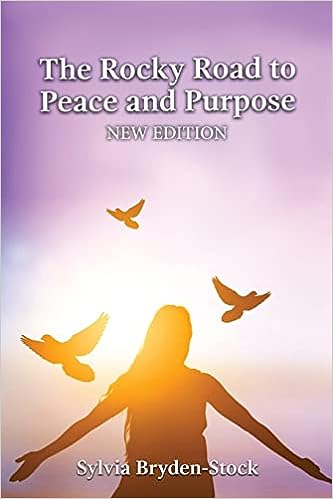 "The Rocky Road to Peace and Purpose" - A Compassionate Guide to Navigating Loss and Rediscovery