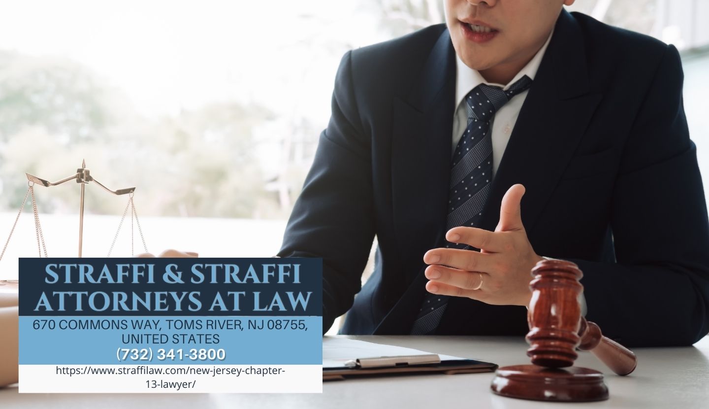 New Jersey Bankruptcy Attorney Daniel Straffi Sheds Light on Chapter 13 Bankruptcy in New Jersey