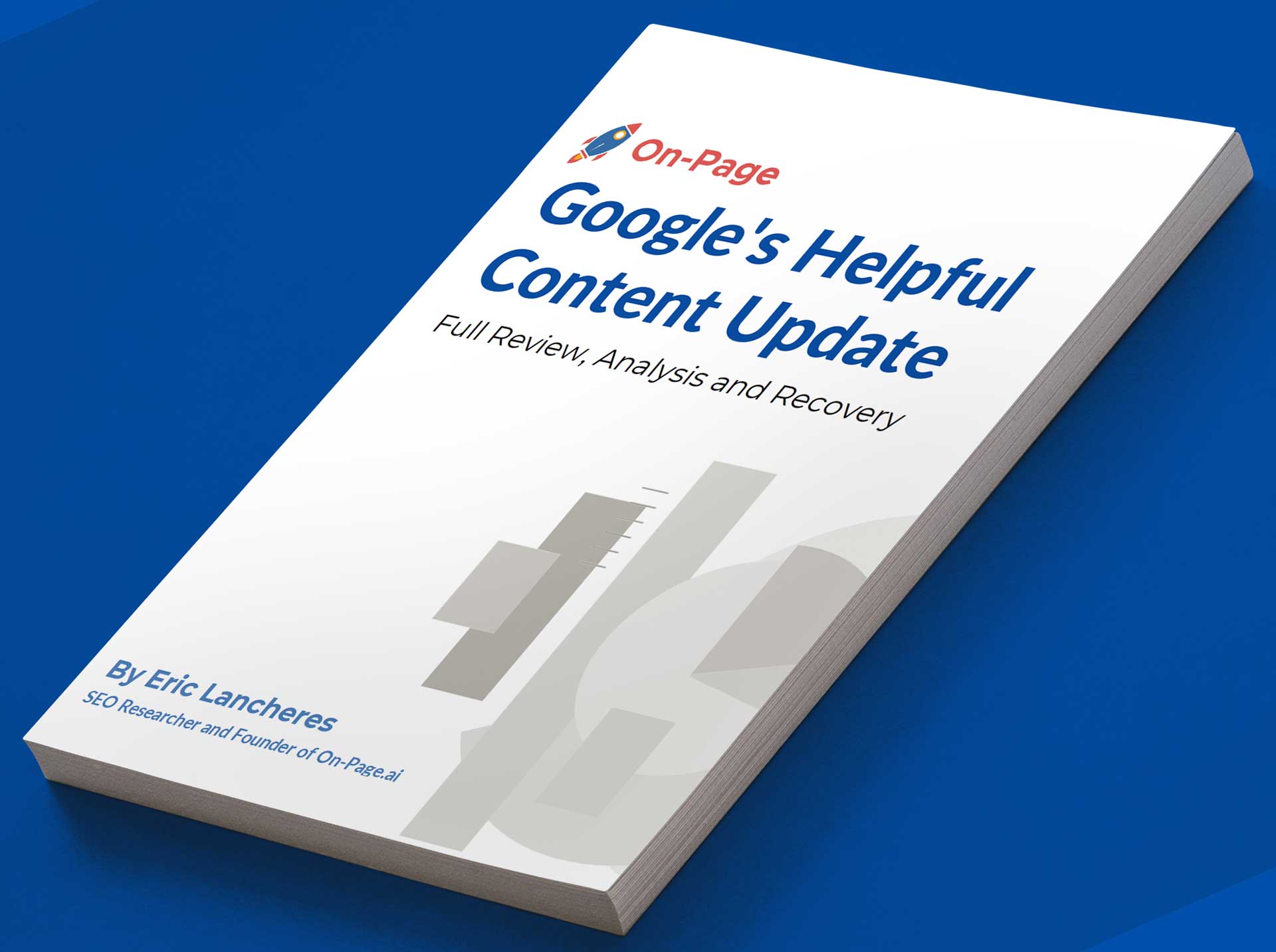 Deciphering Google’s Latest "Helpful Content Update": SEO Expert Eric Lancheres Drops Comprehensive, Free-Access Report