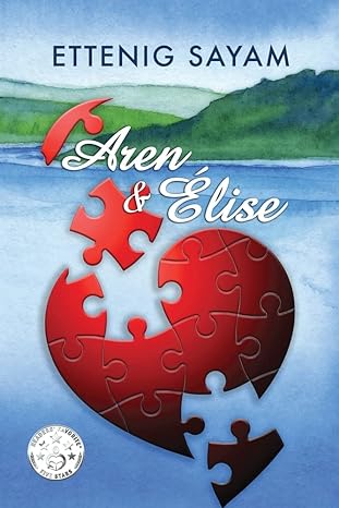 Author's Tranquility Press Presents: Aren & Élise