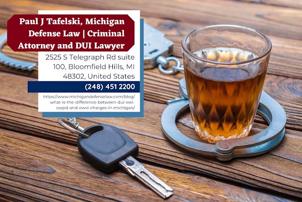 Bloomfield Township DUI Lawyer Paul J. Tafelski Publishes Insightful Article on Michigan DUI Laws