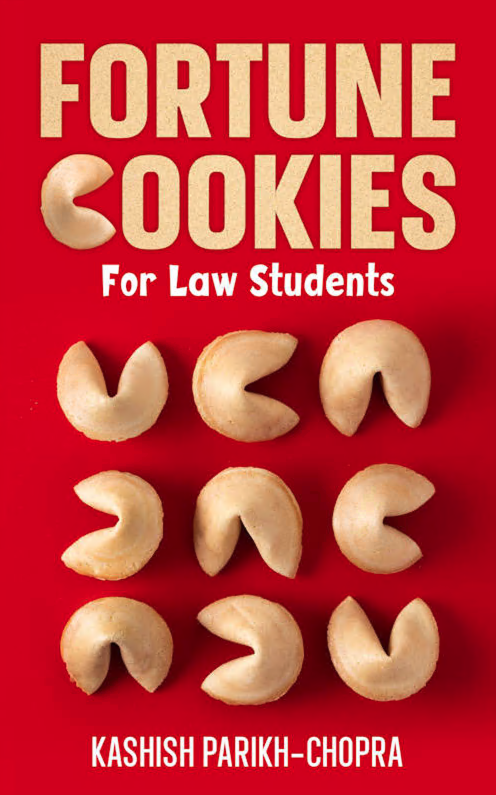 Kashish Parikh-Chopra’s New Book, "Fortune Cookies for Law Students" is a Thrilling Masterpiece to Relieve the Pressure of Studying for Law Students