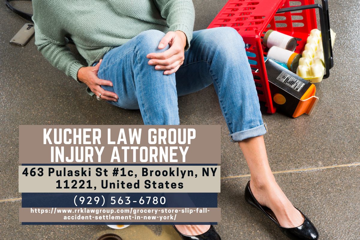 Brooklyn Slip and Fall Lawyer Samantha Kucher Releases Insightful Article on Grocery Store Slip and Fall Accident Settlements in New York
