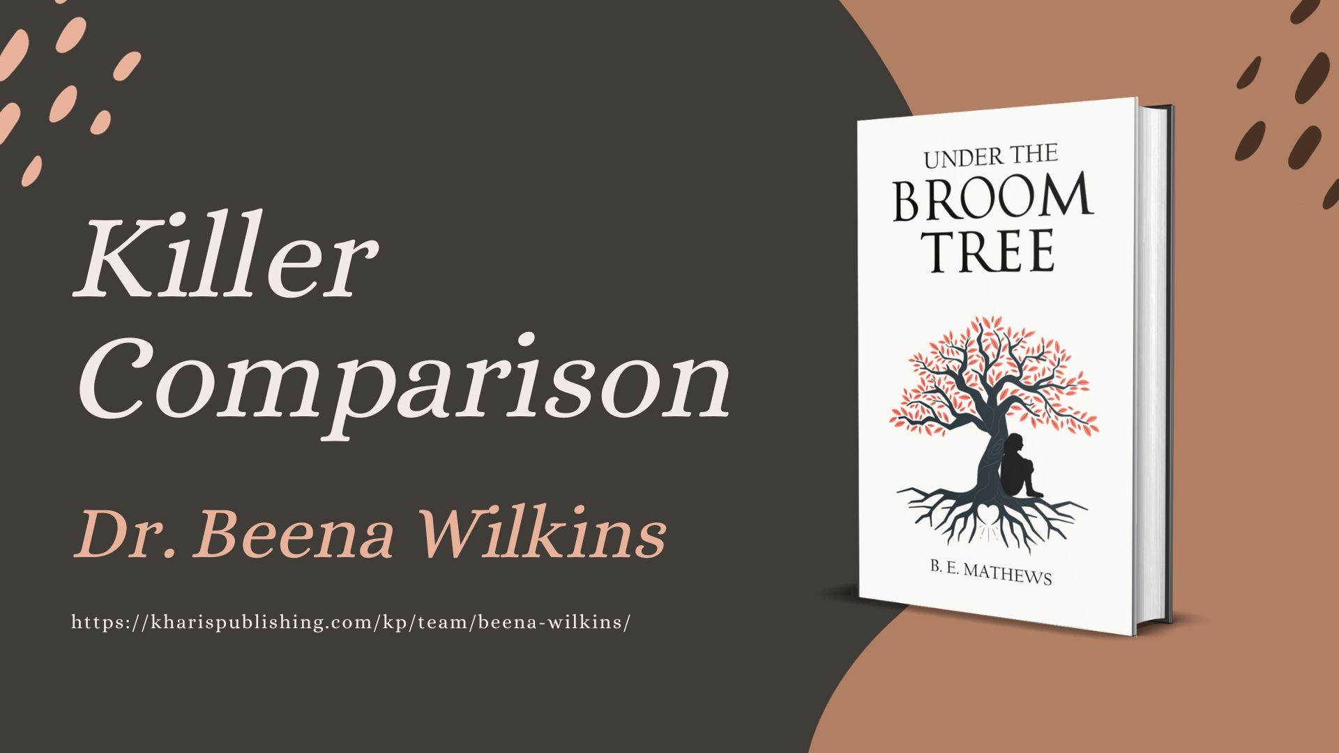 The Killer Comparison - Under the Broom Tree by Beena Wilkins